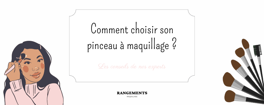 Quel pinceau à maquillage utiliser ?